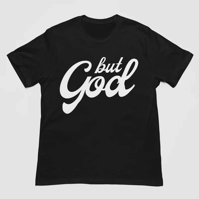 But God T Shirt
