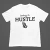 God Bless My Hustle - God Bless T Shirt