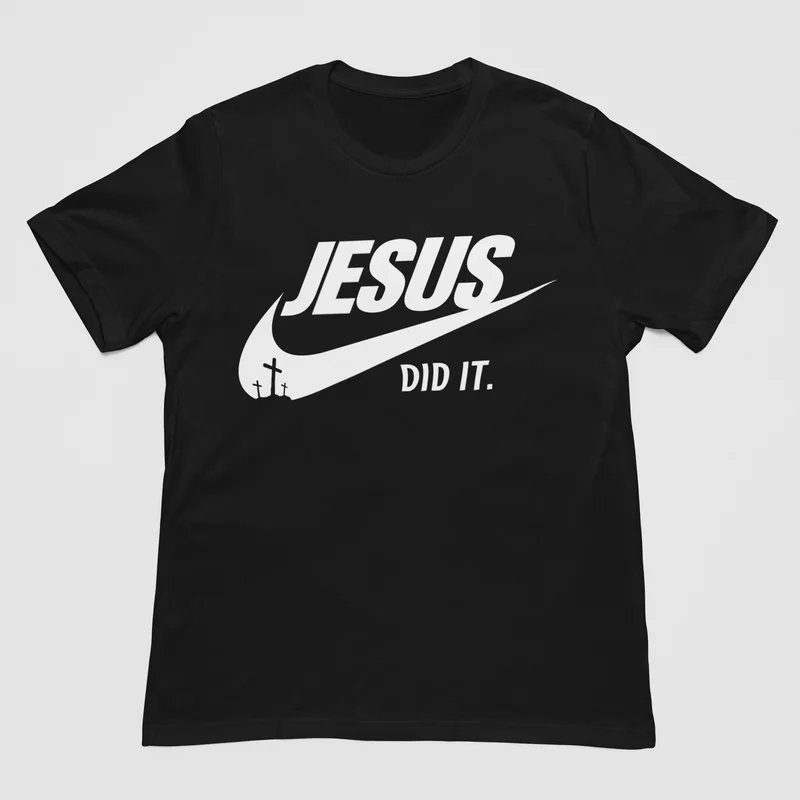 Jesus God Did T Shirt