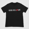 God Is Love T Shirt