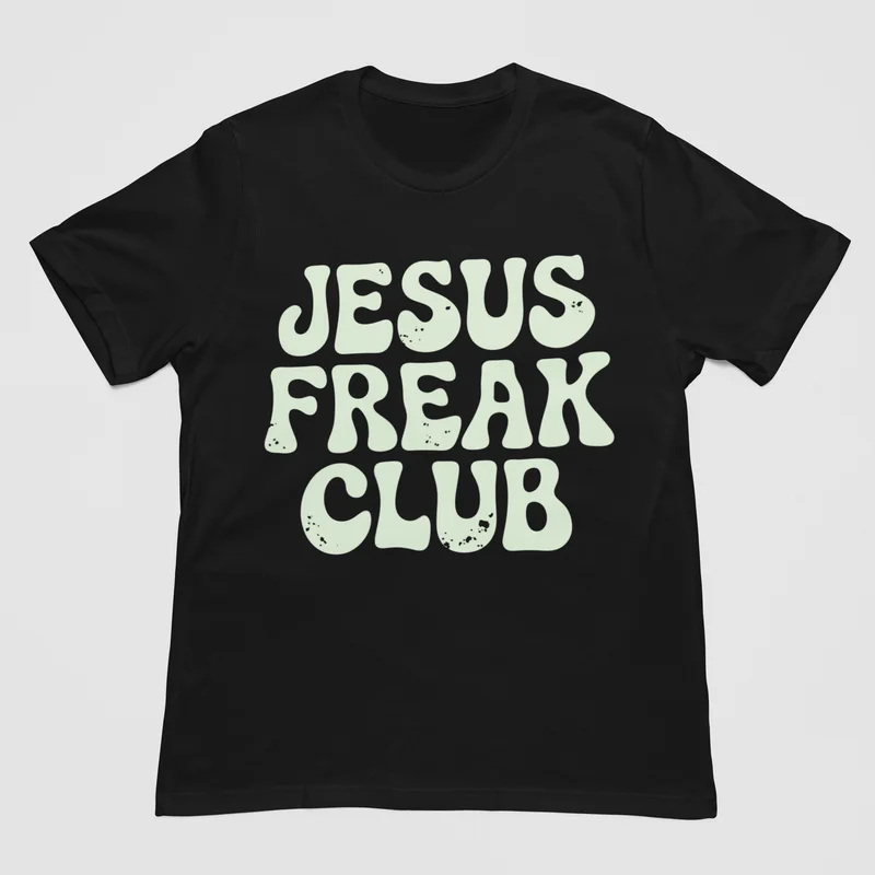 Jesus Freak Club - Jesus Freak T Shirt