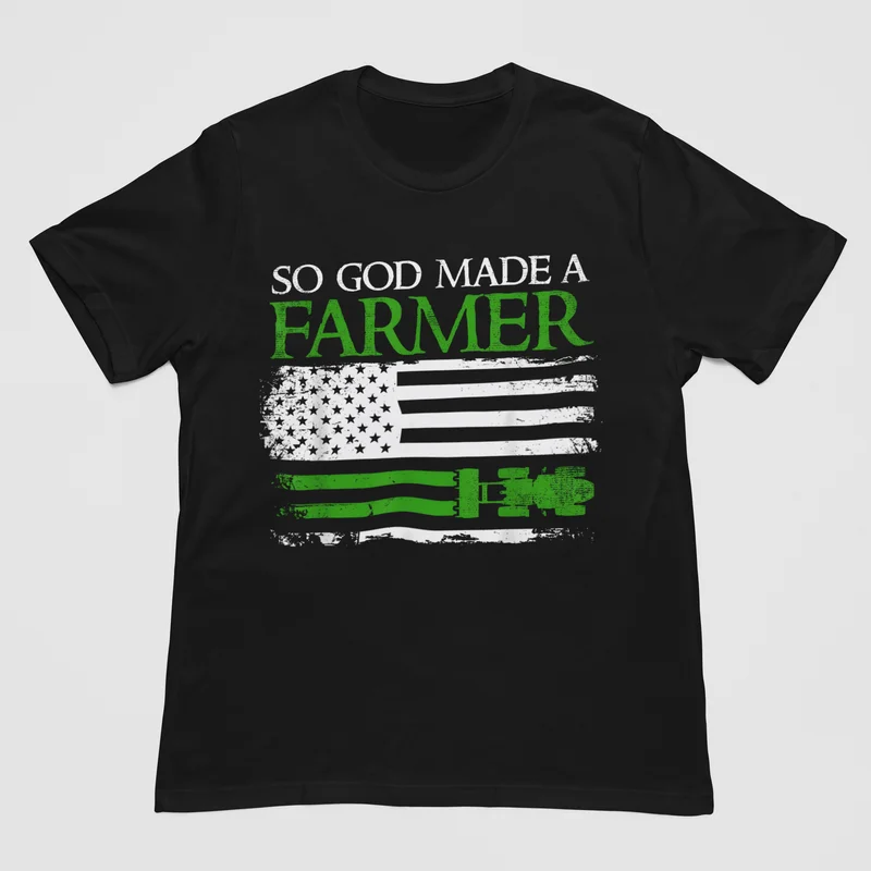So God Made A Farmer T Shirt
