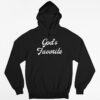 Gods Favorite Hoodie