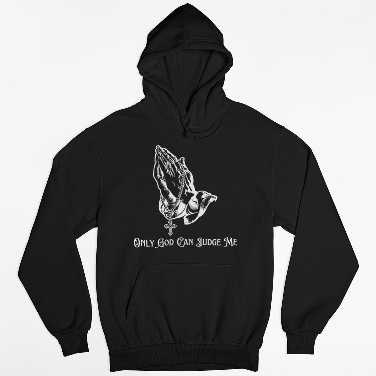 Only God Can Judge Me Hoodie